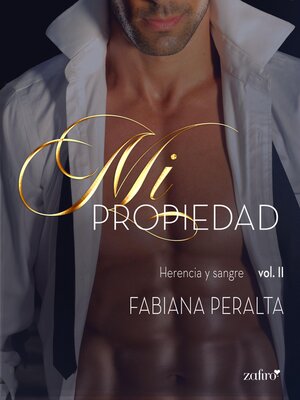 Mi propiedad. Herencia y sangre, Volume II - ebook